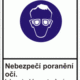 Výstraha - nebezpečí poranění očí 1
