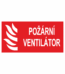 Požární bezpečnostní tabulka symbol s textem: "Požární ventilátor"