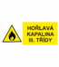 Výstražná bezpečnostní tabulka symbol s textem: "Hořlavá kapalina III. třídy"