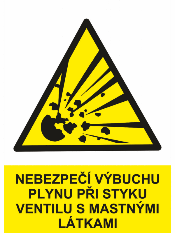 Výstražná bezpečnostní tabulka symbol s textem: "Nebezpečí výbuchu plynu při styku ventilu s mastnými látkami"