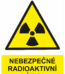 Výstražná bezpečnostní tabulka symbol s textem: "Nebezpečné radioaktivní látky"