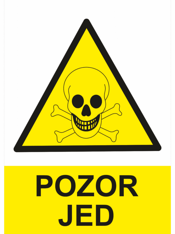 Výstražná bezpečnostní tabulka symbol s textem: "Pozor jed"