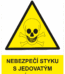 Výstražná bezpečnostní tabulka symbol s textem: "Nebezpečí styku s jedovatými látkami"