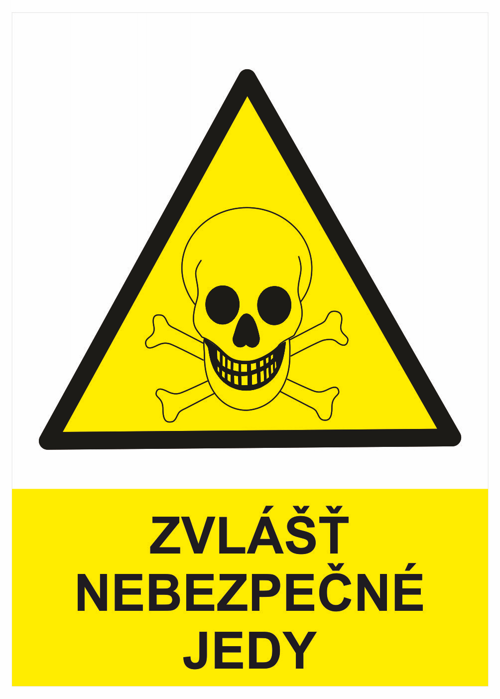 200699 Výstražná bezpečnostní tabulka symbol s textem: "Zvlášť nebezpečné jedy"