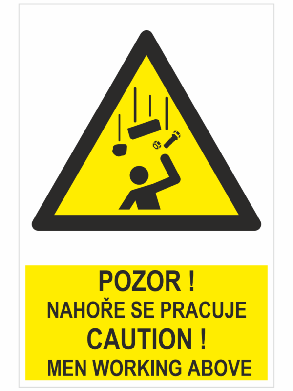 Pozor! Nahoře se pracuje/Caution! Men working above ISO 7010