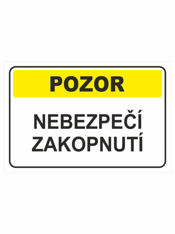 Výstražná textová tabulka: "Nebezpečí zakopnutí"