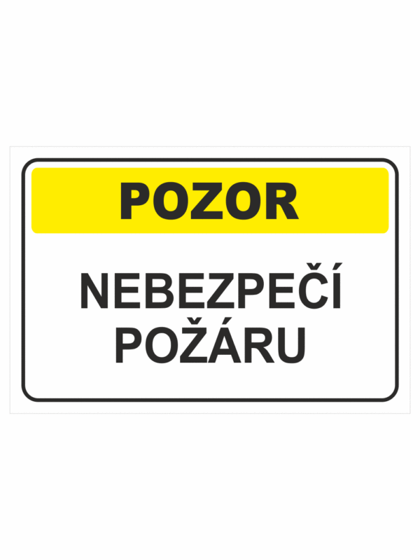 Výstražná textová tabulka: "Nebezpečí požáru"