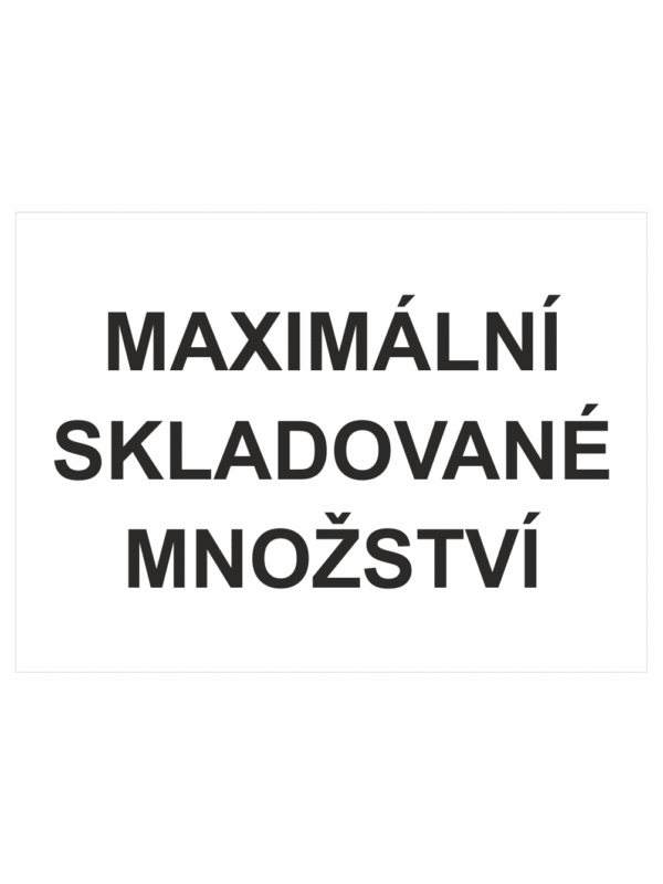 Maximální skladované množství