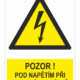 Pozor! Pod napětím i při vypnutém vypínači