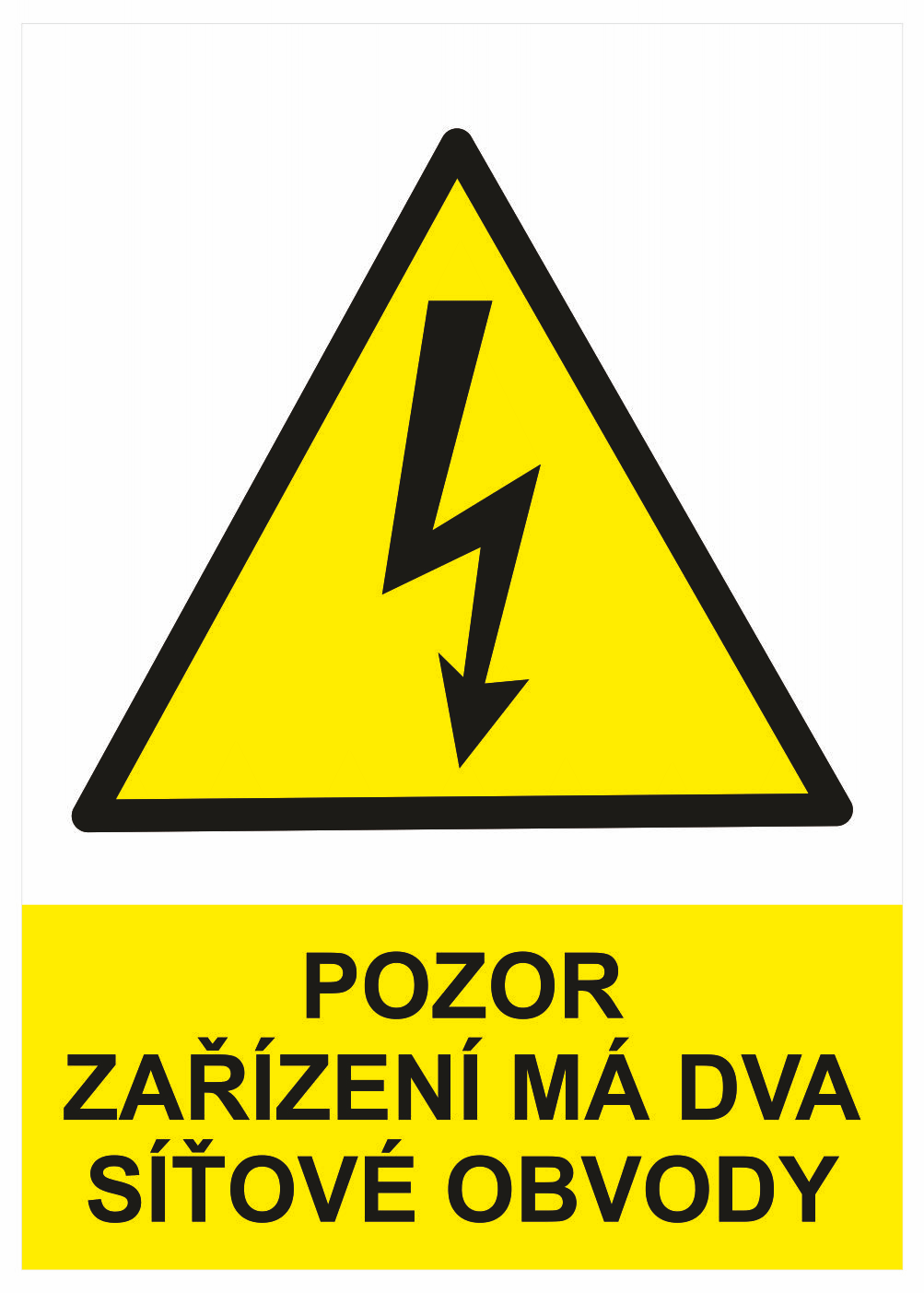 210165 Značení elektro a ESD - Elektro výstrahy: Pozor zařízení má dva síťové obvody