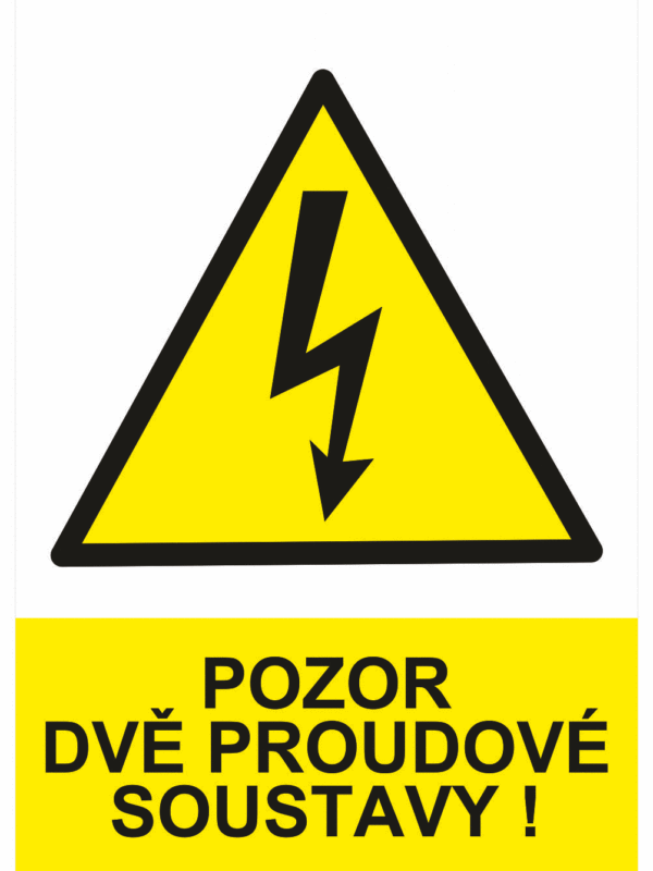Značení elektro a ESD - Elektro výstrahy: Pozor dvě proudové soustavy !