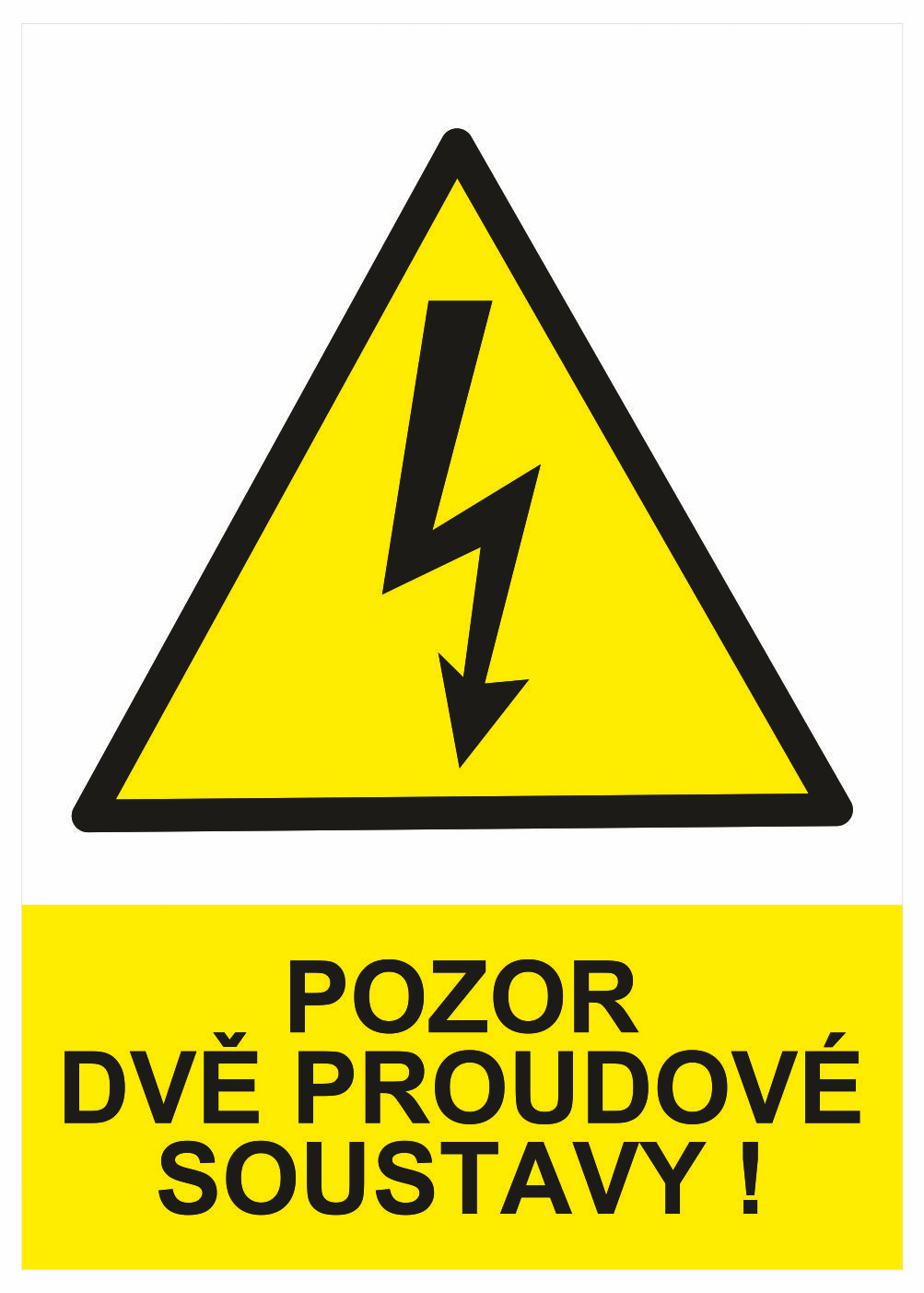 210200 Značení elektro a ESD - Elektro výstrahy: Pozor dvě proudové soustavy !