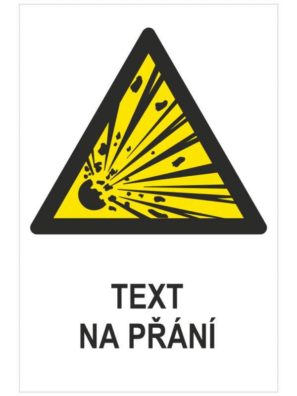 VÝBUŠNÝ MATERIÁL ISO 7010 - Váš text