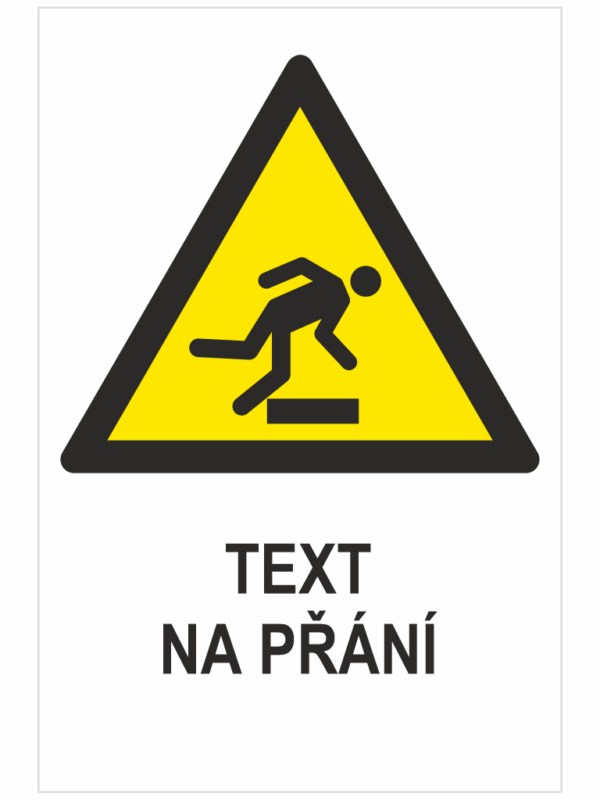 PŘEKÁŽKA NA ÚROVNI PODLAHY ISO 7010 - Váš text