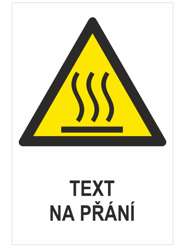 Horký povrch ISO 7010 - Váš text