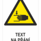 Rozdrcení ruky ISO 7010 - Váš text