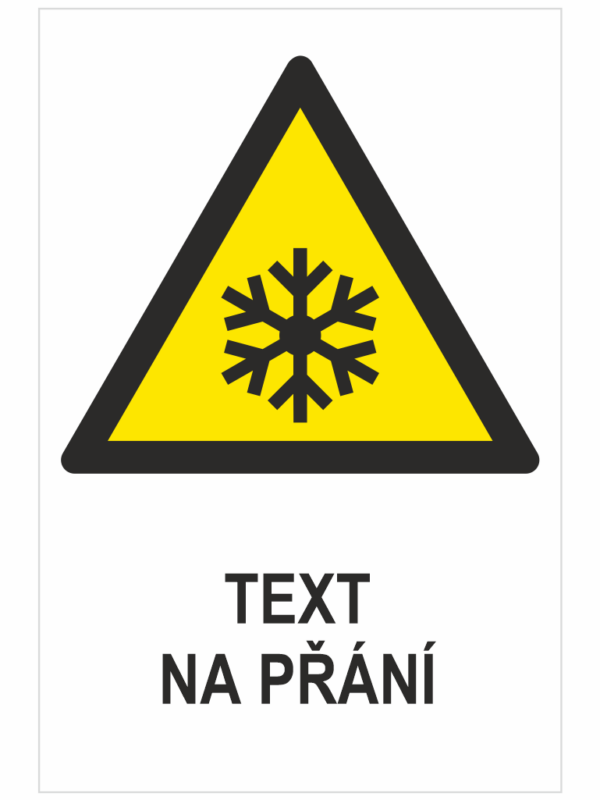 NÍZKÁ TEPLOTA/MRÁZ ISO 7010 - Váš text