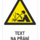 Rychlý pohyb obrobku v ohraňovacím lisu ISO 7010 - Váš text