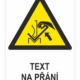 Rozdrcení rukou mezi ohraňovacím lisem a materiálem ISO 7010 - Váš text