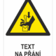 Rozdrcení rukou mezi nástroji ohraňovacího lisu ISO 7010 - Váš text