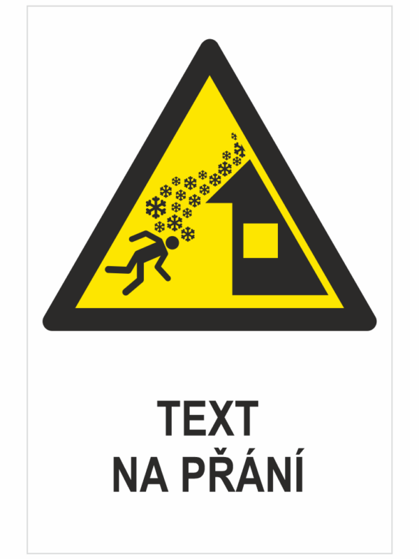 Padající lavina ze střechy ISO 7010 - Váš text