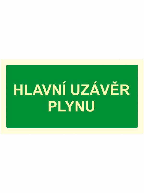 Fotoluminiscenční bezpečnostní značení - Text bez symbolu: "Hlavní uzávěr plynu"
