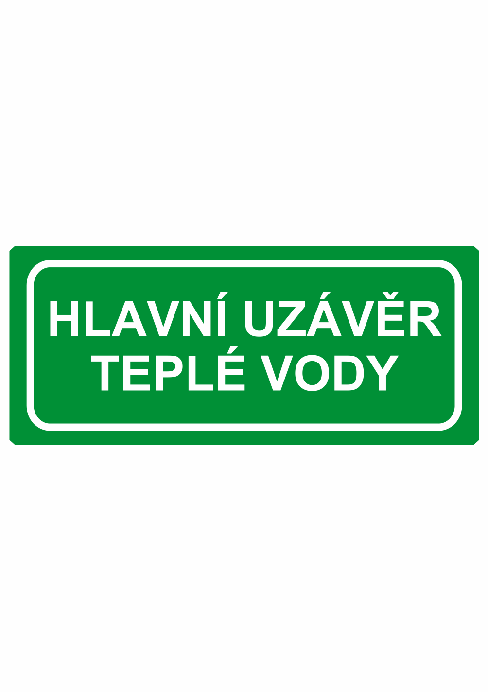 216834 Únikové tabulky a značení bezpečí textová: "Hlavní uzávěr teplé vody"