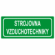 Únikové tabulky a značení bezpečí textová: "Strojovna vzduchotechniky"