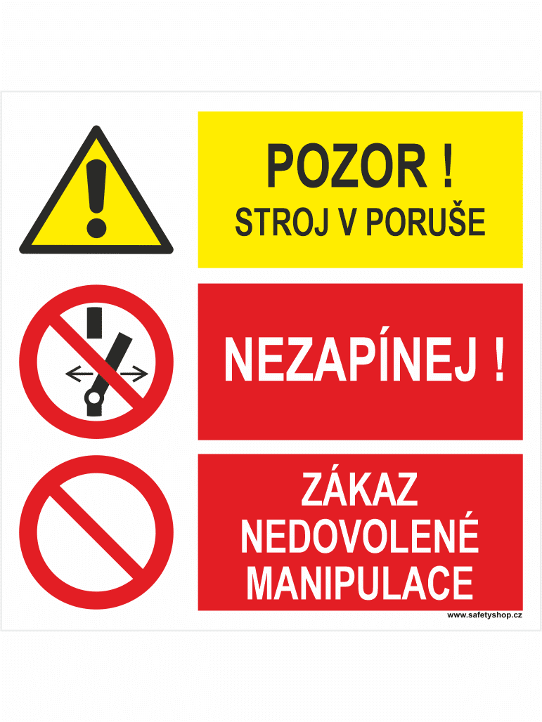 229101 Nezapínej-Pozor stroj v poruše-Zákaz nedovolené manipulace - Obrázek 1