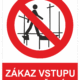 Zákazová bezpečnostní tabulka symbol s textem: "Zákaz vstupu na lešení"