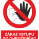 Zákazová bezpečnostní tabulka symbol s textem: "Zákaz vstupu do ohroženého prostoru"