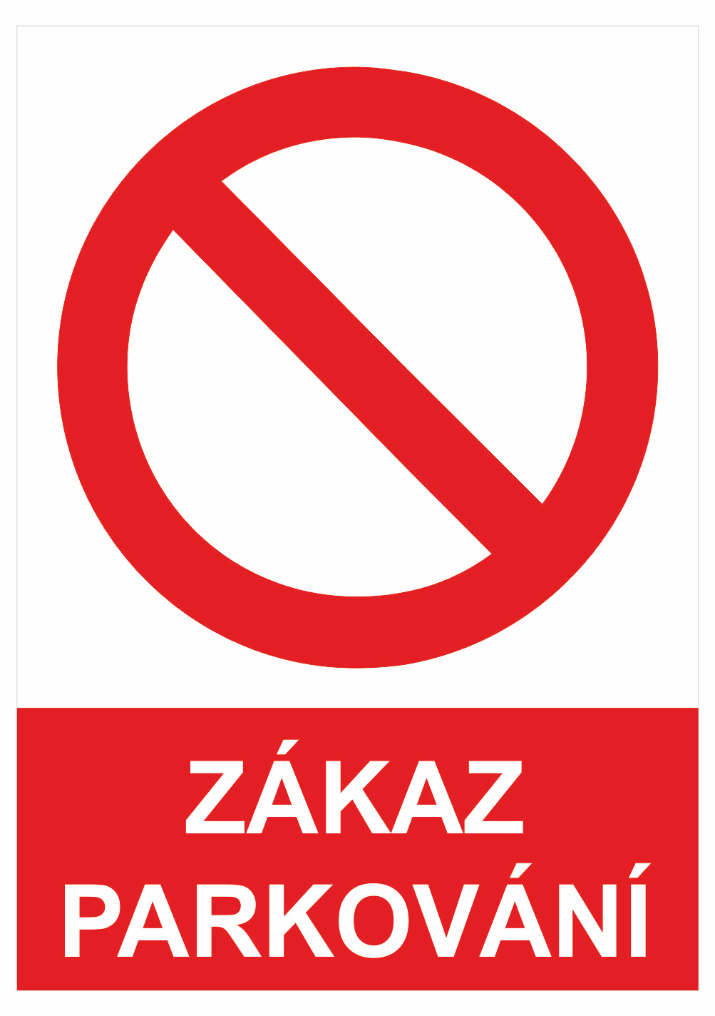 245020 Zákazová bezpečnostní tabulka symbol s textem: "Zákaz parkování"