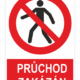 Průchod zakázán ISO 7010