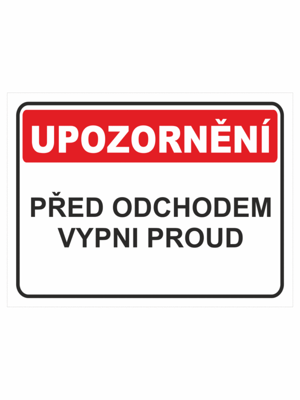 Před odchodem vypni proud!
