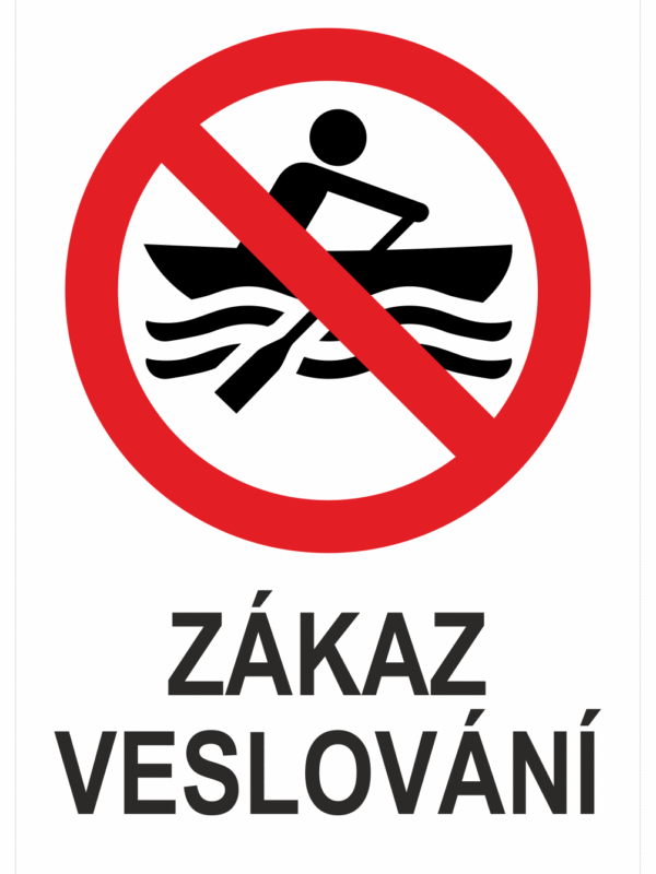 Značení budov - Označení vodních ploch: "Zákaz veslování"