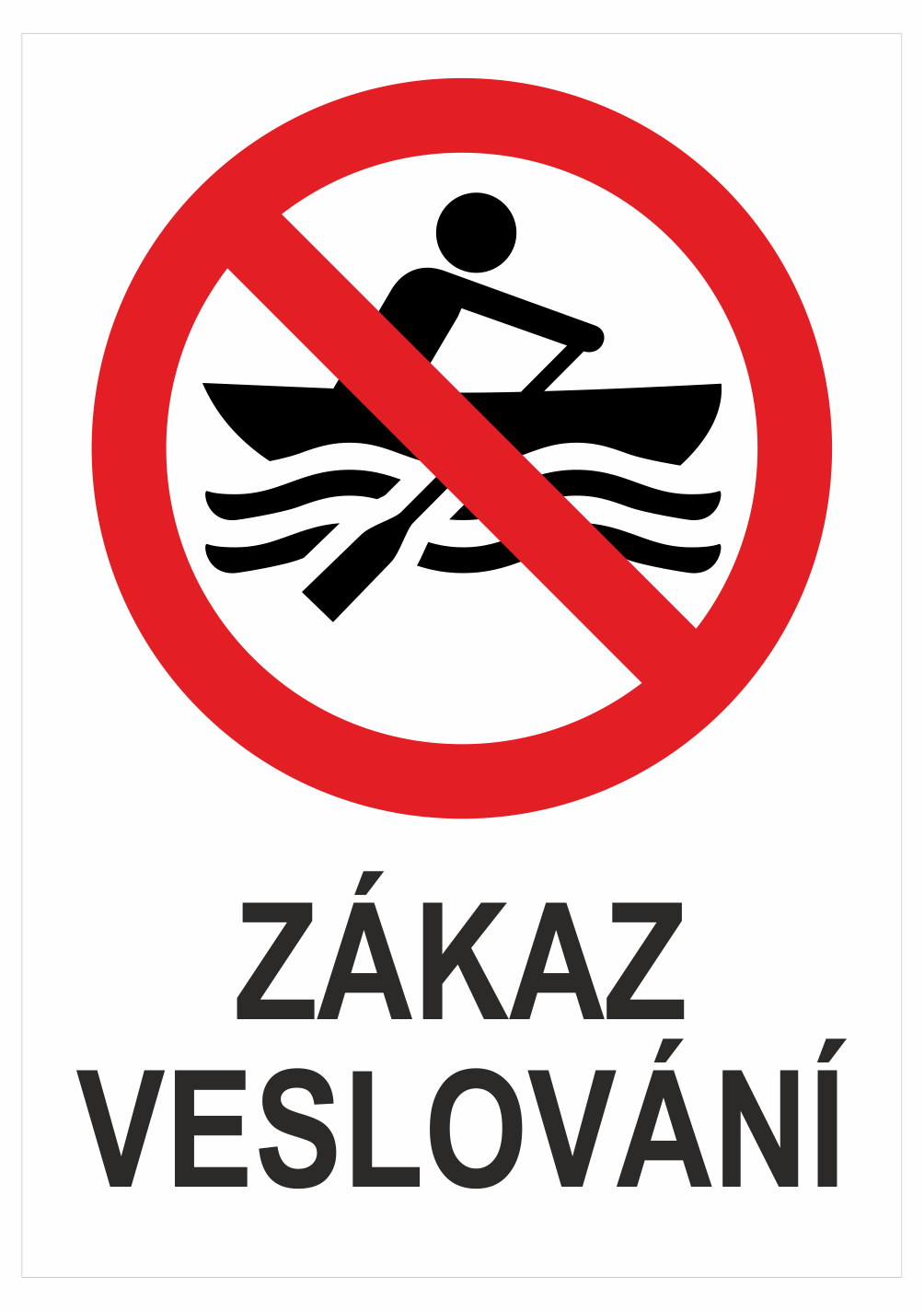 249207 Značení budov - Označení vodních ploch: "Zákaz veslování"