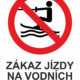 Značení budov - Označení vodních ploch: "Zákaz jízdy na vodních lyžích"