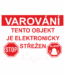 Značení budov - Ochrana a střežení: "Varování / Tento objekt je elektronicky střežen"