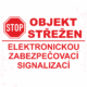 Značení budov - Ochrana a střežení: " Objekt střežen elektronickou zabezpečovací signalizací"