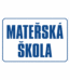 Značení budov - Označení škol: Mateřská škola