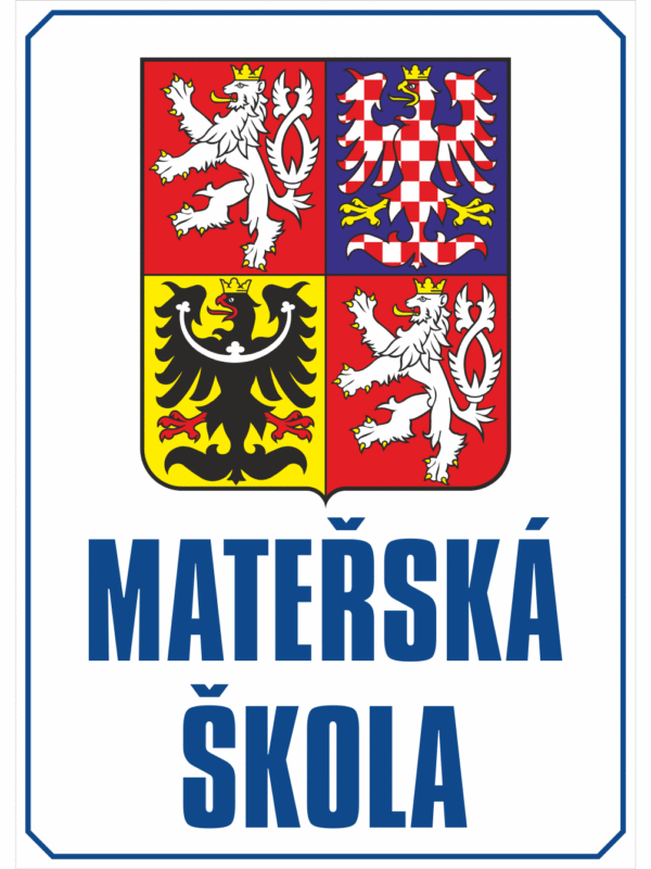 Značení budov - Označení škol: Mateřská škola (Státní znak + Text)