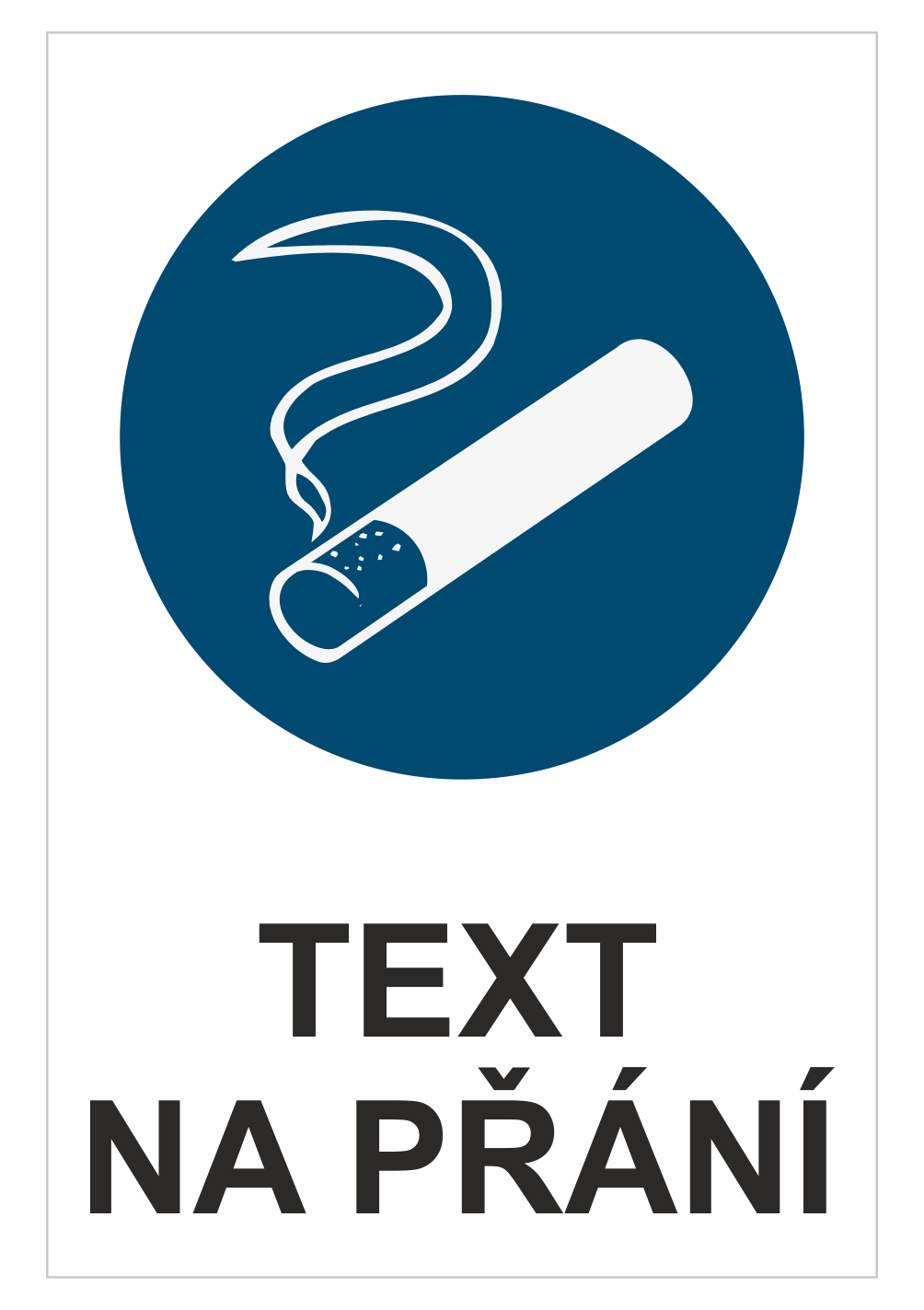 250035 Bezpečnostní příkazová tabulka na přání - Symbol s textem na přání: Zde kuř