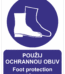 Bezpečnostní vícejazyčná tabulka - Anglický a český text: "Použij ochranou obuv / Foot protection must be worn"