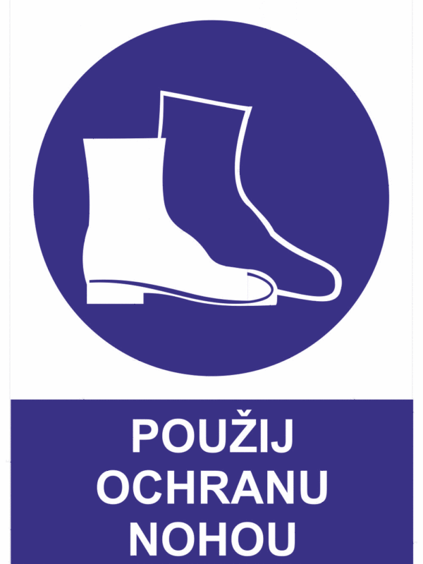 Příkazová bezpečnostní tabulka symbol s textem: "Použij ochranu nohou"