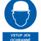 Vstup jen v ochranné přilbě