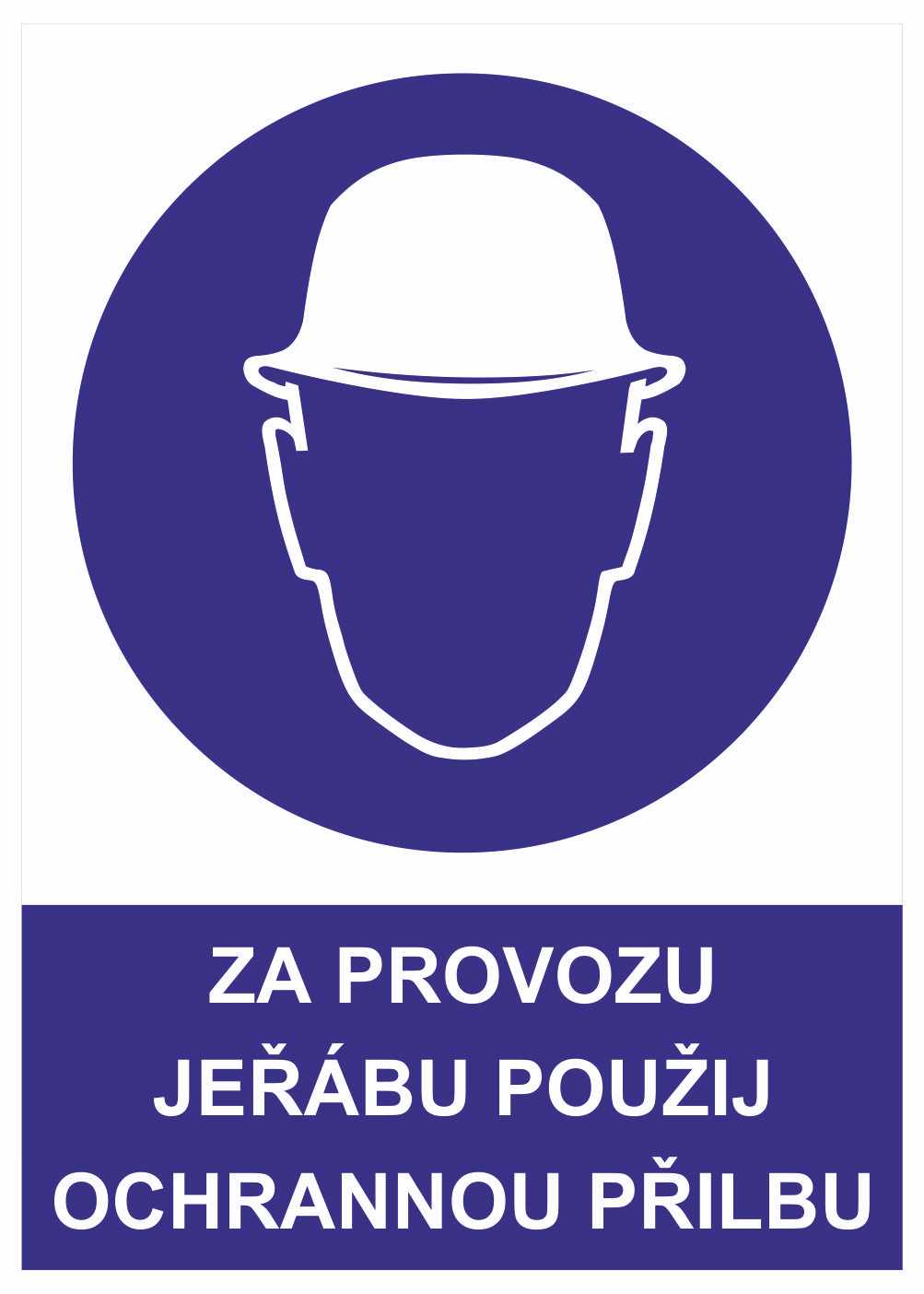 252303 Příkazová bezpečnostní tabulka symbol s textem: "Za provozu jeřábu použij ochrannou přilbu"