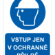Vstup jen v ochranné přilbě ISO 7010