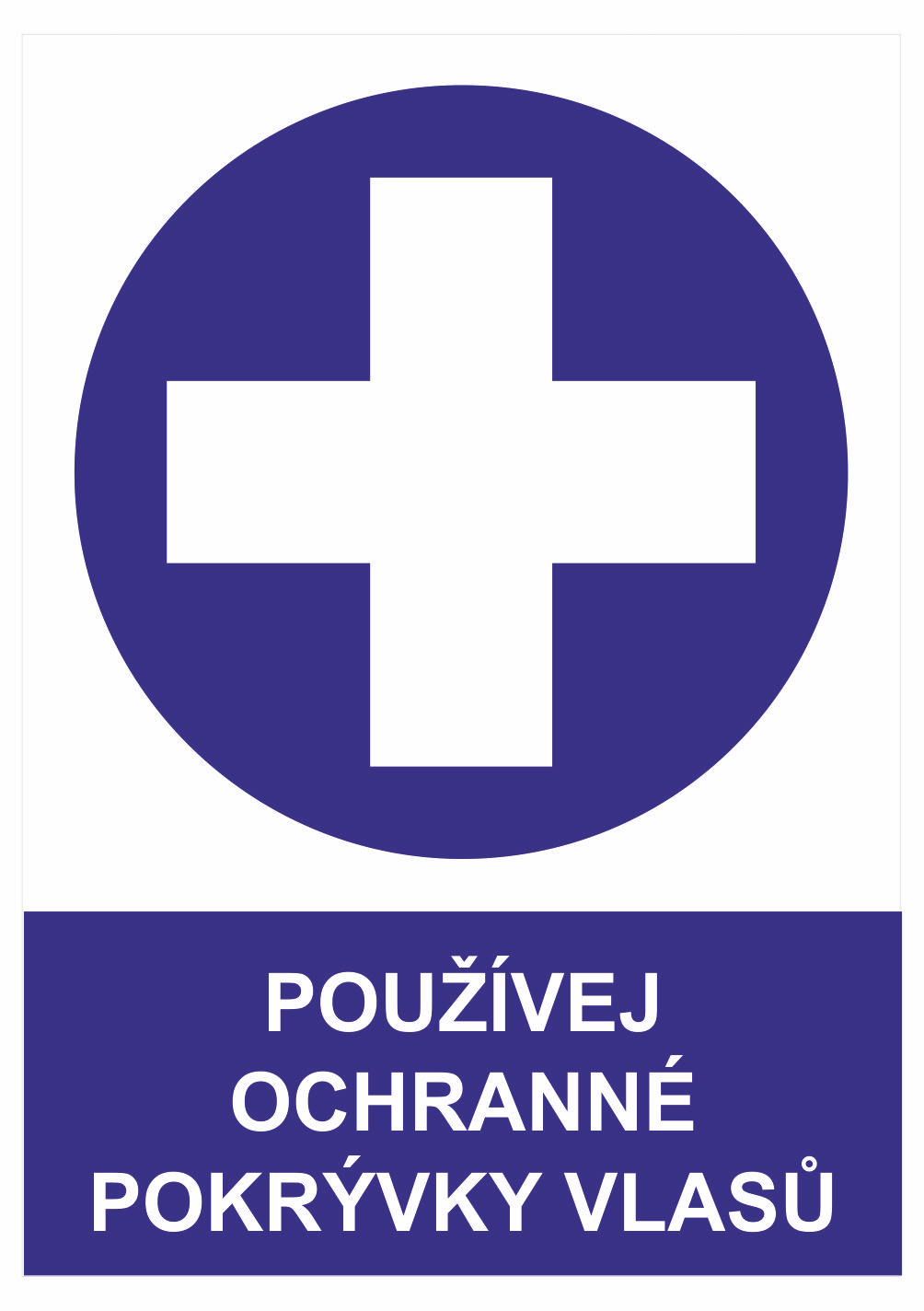 253711 Příkazová bezpečnostní tabulka symbol s textem: "Používej ochranné pokrývky vlasů"