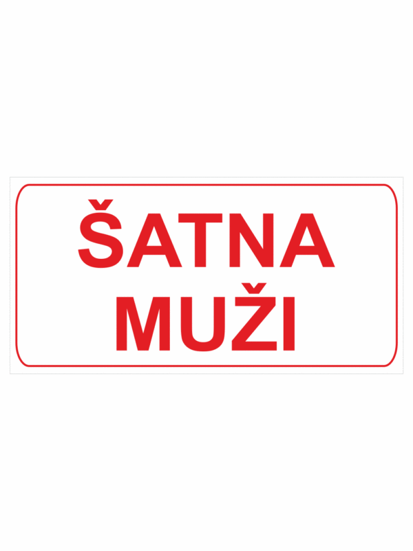 Značení budov, prostorů a vstupů - Označení místnosti (Text): "Šatna muži"