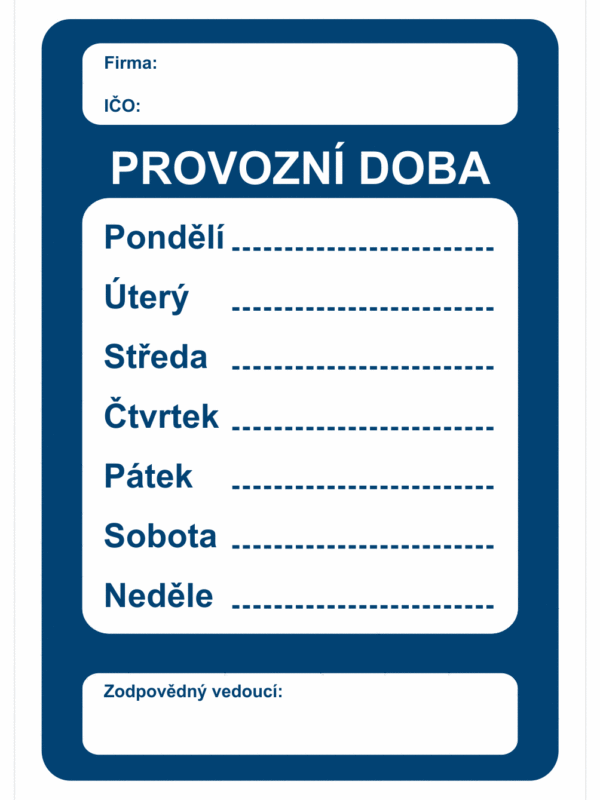 Značení budov, prostorů a vstupů - Označení místnosti a prostorů: Provozní doba